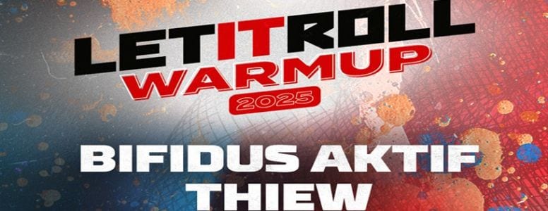 LET IT ROLL WARM UP w/ BIFIDUS AKTIV,THIEW