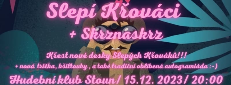 Slepí Křováci & Skrznaskrz